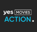 yes Movies ACTION 